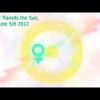 The Venus Transit of the Sun, 6/5-6 - Astrology - for Everyone