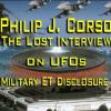 Col. Philip J. Corso - The Lost Interview on UFOs