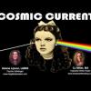 Cosmic Current: With Helane Lipson & CJ Miller (January 31, 2013)